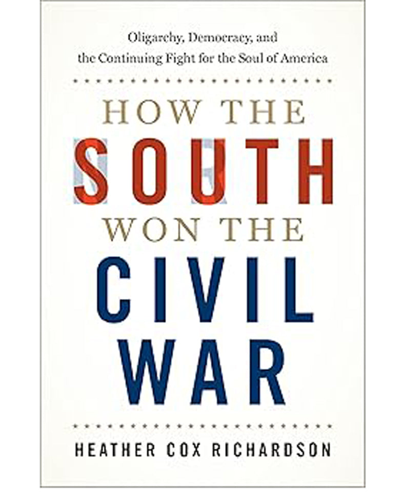 How the South Won the Civil War