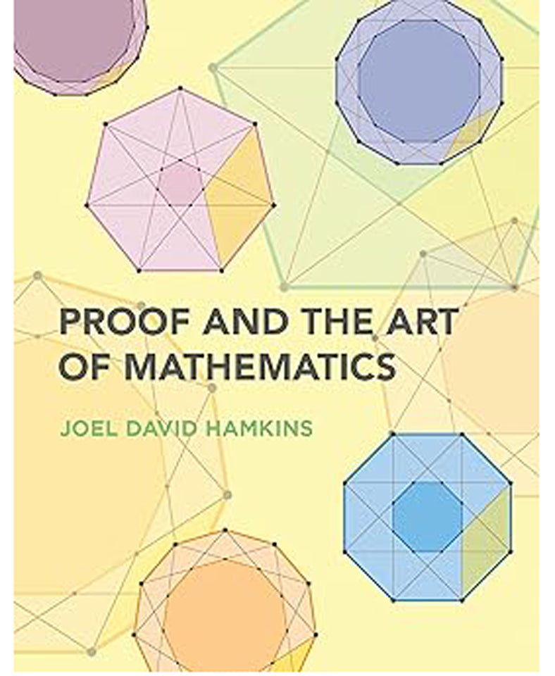 Proof and the Art of Mathematics